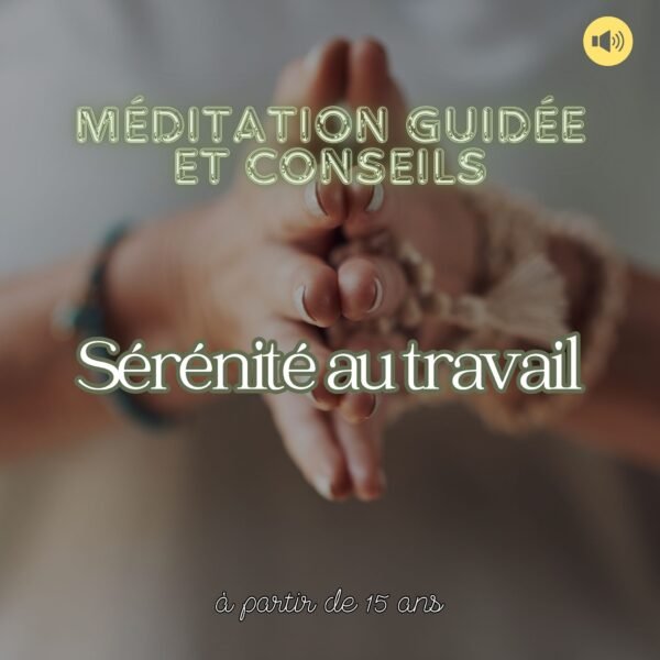 meditation serenite au travail 01